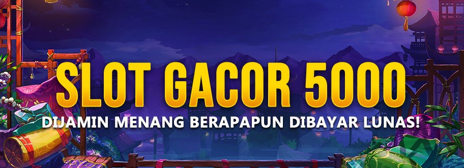 Slot Gacor 5000 Gampang Jackpot 2023